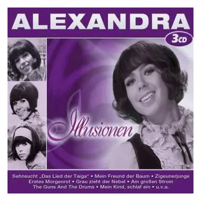 3CD Alexandra: Illusionen