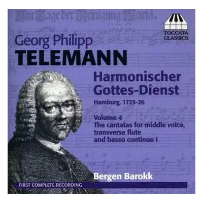 CD Georg Philipp Telemann: Harmonischer Gottes-Dienst, Volume 4: The Cantatas For Middle Voice, 