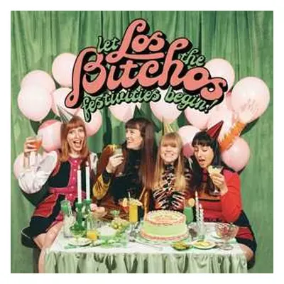 LP Los Bitchos: Let The Festivities Begin! LTD | NUM | CLR