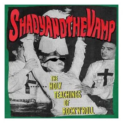 LP Shady And The Vamp: The Holy Teachings Of Rock'n'Roll