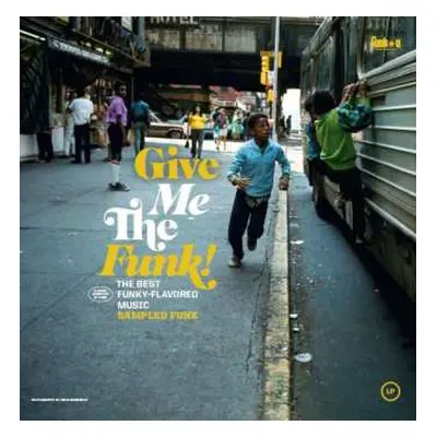 LP Various: Give Me The Funk! (The Best Funky-Flavored Music) Sampled Funk