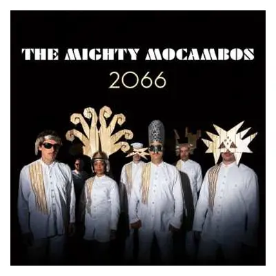 CD The Mighty Mocambos: 2066