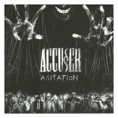 CD Accuser: Agitation