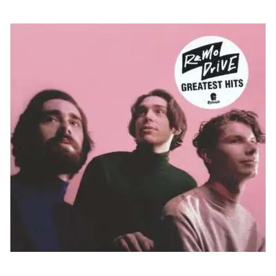 CD Remo Drive: Greatest Hits