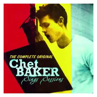 CD Chet Baker: The Complete Original Chet Baker Sings Sessions