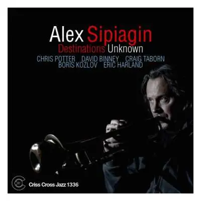 CD Alex Sipiagin: Destinations Unknown