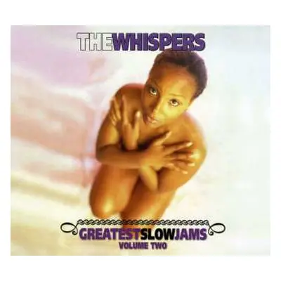 CD The Whispers: Vol. 2: Greatest Slow Jams