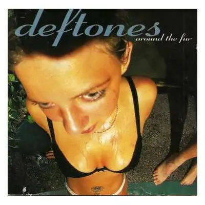 CD Deftones: Around The Fur