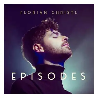 CD Florian Christl: Episodes