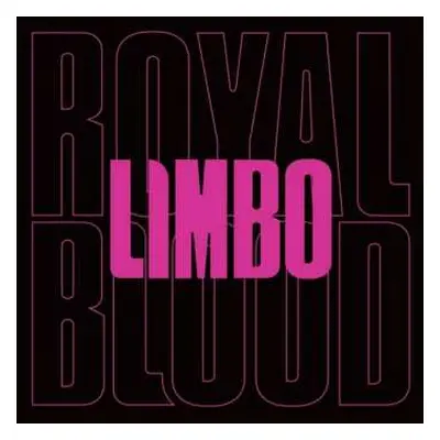 SP Royal Blood: Limbo