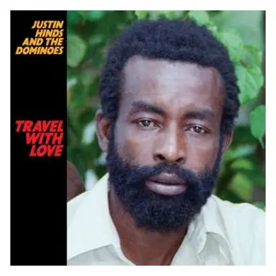 LP Justin Hinds & The Dominoes: Travel With Love