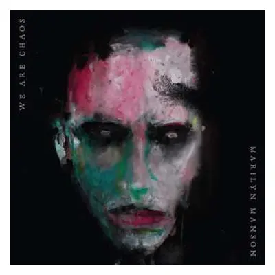 CD Marilyn Manson: We Are Chaos