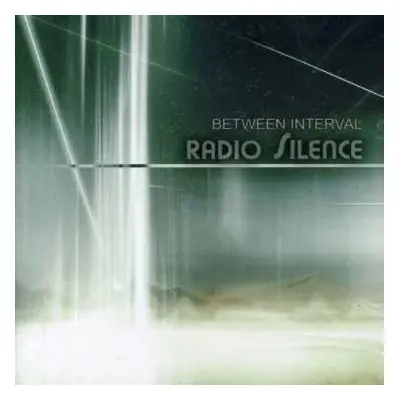 CD Between Interval: Radio Silence