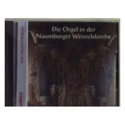 CD Bach/kaufmann: Die Orgel Der Naumburger Wenzelskirche