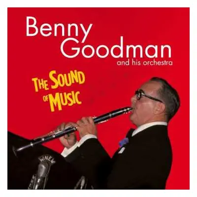 CD Benny Goodman And His Orchestra: The Sound Of Music