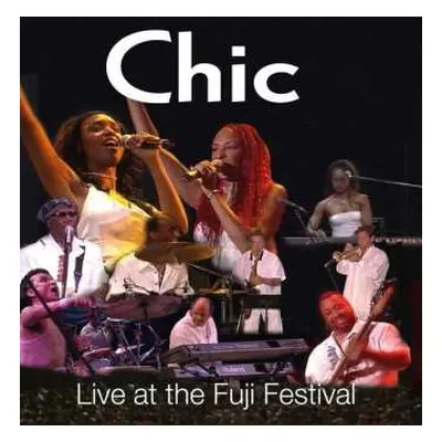 CD Chic: Live At The Fuji Festival 2003