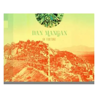 CD Dan Mangan: Oh Fortune