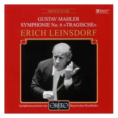 CD Gustav Mahler: Symphonie No. 6 "Tragische"