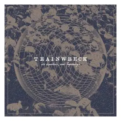 CD Trainwreck: Old Departures, New Beginnings