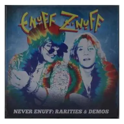 3CD Enuff Z'nuff: Never Enuff: Rarities & Demos