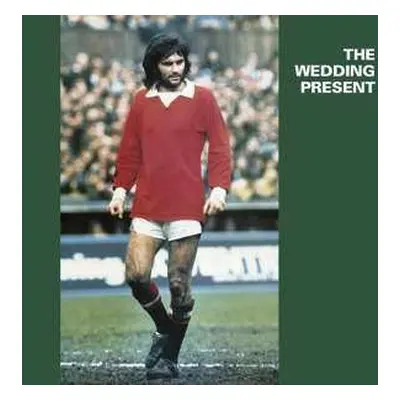 CD The Wedding Present: George Best