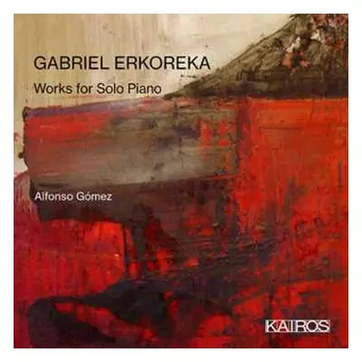 CD Gabriel Erkoreka: Klavierwerke