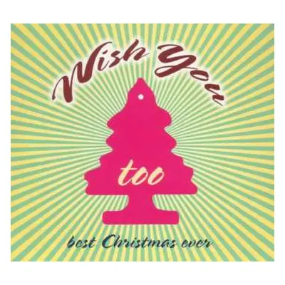 CD Various: Wish You Too Best Christmas Ever