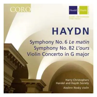 CD Joseph Haydn: Symphony No. 6 'Le Matin'; Symphony No. 82 'L'Ours'; Violin Concerto In G Major