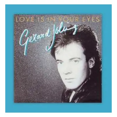 SP Gerard Joling: Love Is In Your Eyes / Ticket To The Tropics