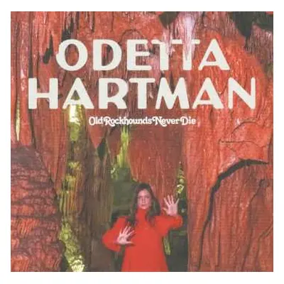 LP Odetta Hartman: Old Rockhounds Never Die