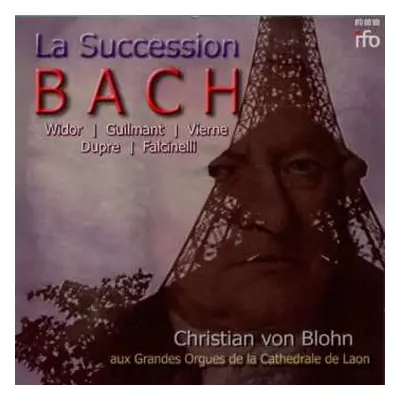 CD Johann Sebastian Bach: Christian Blohn - La Susseccion Bach