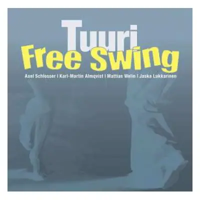 CD Free Swing: Tuuri