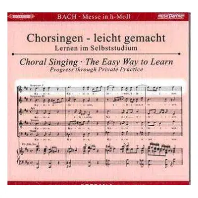 2CD Johann Sebastian Bach: Chorsingen Leicht Gemacht - Johann Sebastian Bach: Messe H-moll Bwv 2