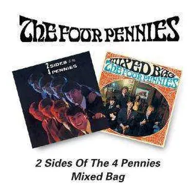 CD The Four Pennies: 2 Sides Of The Four Pennies/Mixed Bag