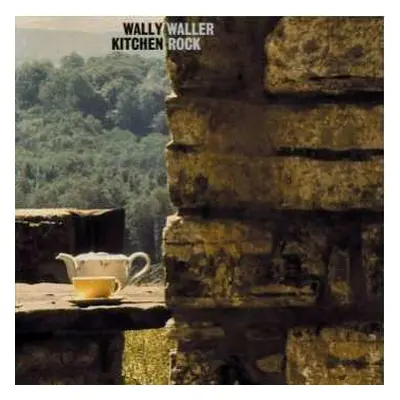 CD Wally Waller: Kitchen Rock