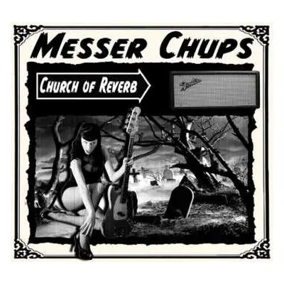 LP Messer Chups: Church Of Reverb