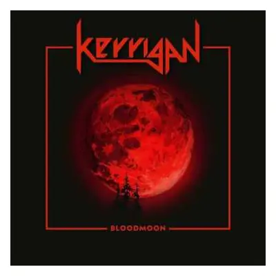 LP Kerrigan: Bloodmoon (red Vinyl)