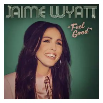 CD Jaime Wyatt: Feel Good