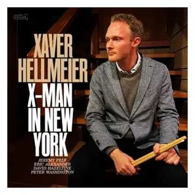 CD Xaver Hellmeier: X-man In New York