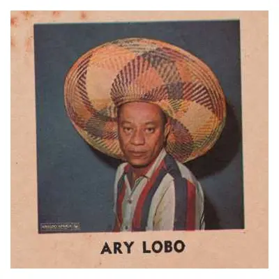 LP Ary Lobo: Ary Lobo 1958 - 1966 LTD