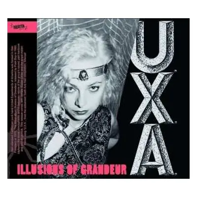 CD U.X.A.: Illusions Of Grandeur