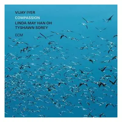 CD Vijay Iyer: Compassion