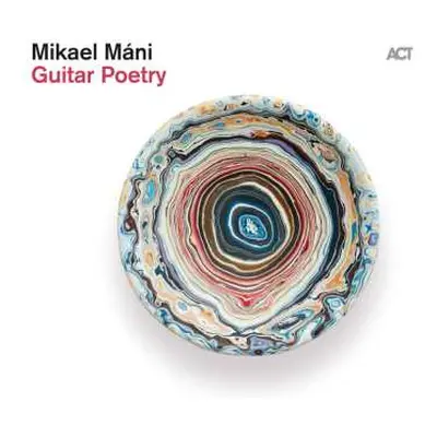 LP Mikael Mani: Guitar Poetry (180g Black Vinyl)