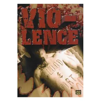 2DVD Vio-Lence: Blood & Dirt