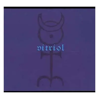 CD Vitriol: I-VII