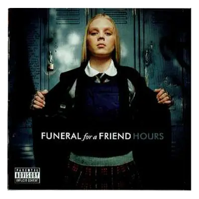 CD Funeral For A Friend: Hours