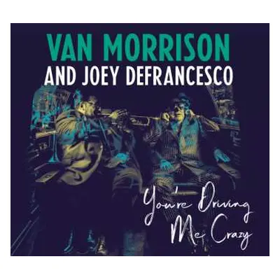 CD Van Morrison: You're Driving Me Crazy DIGI