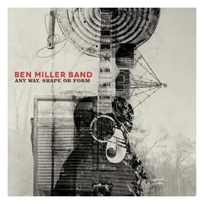 LP Ben Miller Band: Any Way, Shape Or Form CLR