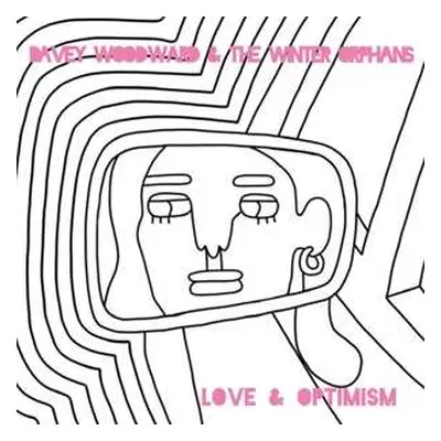 LP Davey Woodward And The Winter Orphans: Love And Optimism CLR