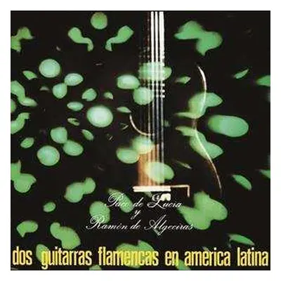 LP Paco De Lucía: Dos Guitarras Flamencas En America Latina